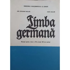 LIMBA GERMANA. MANUAL PENTRU CLASA A XII-A (ANUL VIII DE STUDIU)