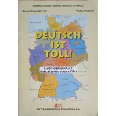 DEUTSCH IST TOLL! LIMBA GERMANA, MANUAL PENTRU CLASA A VIII-A