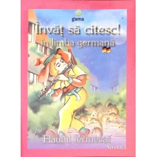 INVAT SA CITESC IN LIMBA GERMANA! FLAUTUL FERMECAT