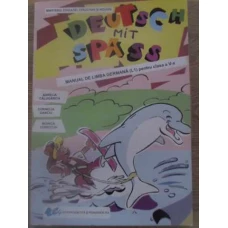 DEUTSCH MIT SPASS. MANUAL DE LIMBA GERMANA (L1) PENTRU CLASA A V-A
