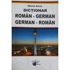 DICTIONAR ROMAN-GERMAN, GERMAN-ROMAN