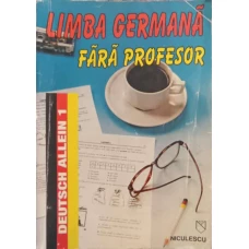 LIMBA GERMANA FARA PROFESOR VOL.1