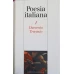 POESIA ITALIANA VOL.1-6 (DUECENTO. TRECENTO, QUATTROCENTO. CINQUECENTO, SIECENTO. SETTECENTO, OTTOCENTO, NOVECENTO SECONDA PARTE, NOVECENTO PRIMA PARTE)