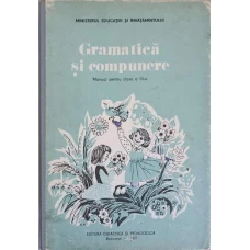 GRAMATICA SI COMPUNERE. MANUAL PENTRU CLASA A III-A