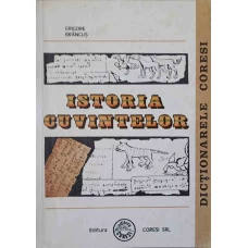 ISTORIA CUVINTELOR. UNITATEA DE LIMBA SI CULTURA ROMANEASCA