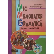 MIC MEMORATOR DE GRAMATICA PENTRU CLASELE V-VIII