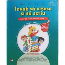 INVAT SA CITESC SI SA SCRIU. CAIET DE LUCRU PENTRU CLASA I