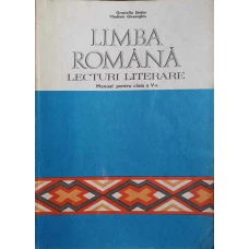 LIMBA ROMANA, LECTURI LITERARE. MANUAL PENTRU CLASA A V-A
