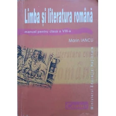 LIMBA SI LITERATURA ROMANA MANUAL PENTRU CLASA A VIII-A