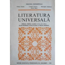 LITERATURA UNIVERSALA, MANUAL PENTRU CLASELE XI SI XII SCOLI NORMALE LICEE SI CLASE CU PROFIL UMANIST