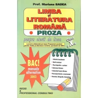 LITERATURA ROMANA PENTRU ELEVII DE LICEU PROZA - CLASA A X-A LITERATURA ROMANA PENTRU ELEVII DE LICEU PROZA - CLASA A X-A