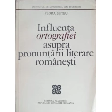 INFLUENTA ORTOGRAFIEI ASUPRA PRONUNTARII LITERARE ROMANESTI