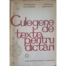 CULEGERE DE TEXTE PENTRU DICTARI