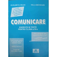 COMUNICARE. EXERCITII SI TESTE PENTRU CLASA A IV-A