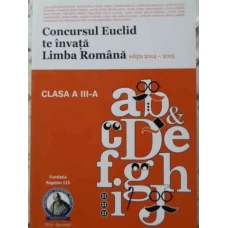 CONCURSUL EUCLID TE INVATA LIMBA ROMANA CLASA A III-A