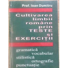 CULTIVAREA LIMBII ROMANE PRIN TESTE SI EXERCITII
