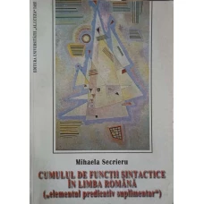 CUMULUL DE FUNCTII SINTACTICE IN LIMBA ROMANA
