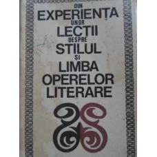 DIN EXPERIENTA UNOR LECTII DESPRE STILUL SI LIMBA OPERELOR LITERARE