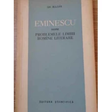 EMINESCU DESPRE PROBLEMELE LIMBII ROMINE LITERARE