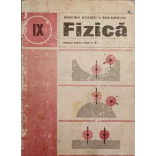 FIZICA MANUAL PENTRU CLASA A IX-A