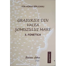 GRAIURILE DIN VALEA SOMUZULUI MARE VOL.2 FONETICA