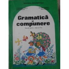 GRAMATICA SI COMPUNERE MANUAL PENTRU CLASA A IV-A