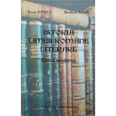 ISTORIA LIMBII ROMANE LITERARE. EPOCA MODERNA