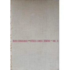 ISTORIA LIMBII ROMANE VOL.2 SECOLUL AL XVI-LEA