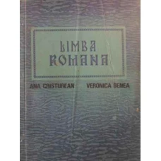LIMBA ROMANA CURS PRACTIC PENTRU STUDENTI STRAINI