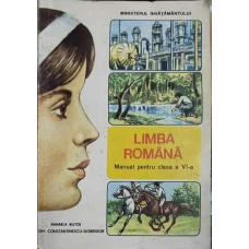 LIMBA ROMANA. MANUAL PENTRU CLASA A VI-A