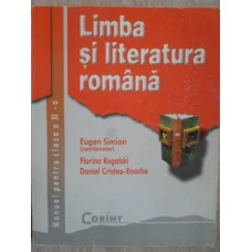 LIMBA SI LITERATURA ROMANA, MANUAL PENTRU CLASA A XI-A