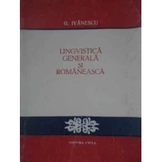 LINGVISTICA GENERALA SI ROMANEASCA