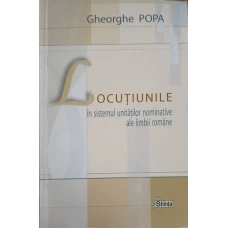 LOCUTIUNILE IN SISTEMUL UNITATILOR NOMINATIVE ALE LIMBII ROMANE