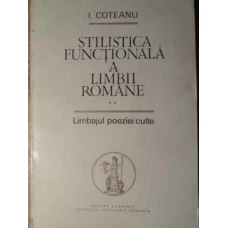 STILISTICA FUNCTIONALA A LIMBII ROMANE. LIMBAJUL POEZIEI CULTE