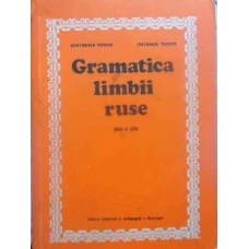 GRAMATICA LIMBII RUSE PENTRU UZ SCOLAR