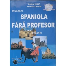 INVATATI SPANIOLA FARA PROFESOR. CURS PRACTIC (CD LIPSA)