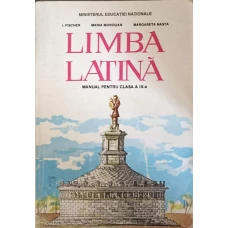 LIMBA LATINA. MANUAL PENTRU CLASA A IX-A
