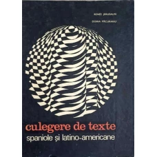 CULEGERE DE TEXTE SPANIOLE SI LATINO-AMERICANE