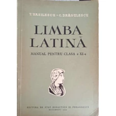 LIMBA LATINA. MANUAL PENTRU CLASA A XI-A
