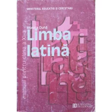 LIMBA LATINA. MANUAL PENTRU CLASA A XI-A