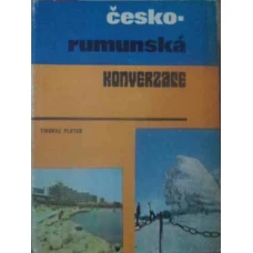 CESKO-RUMUNSKA KONVERZACE. GHID DE CONVERSATIE CEH - ROMAN