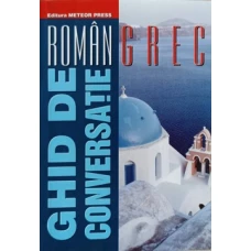 GHID DE CONVERSATIE ROMAN - GREC