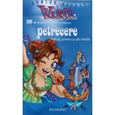 100 DE TRUCURI ESENTIALE PENTRU O PETRECERE. INVITATI, PRIETENI SI ALTE DETALII