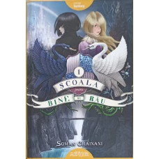 SCOALA PENTRU BINE SI RAU VOL.1