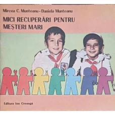 MICI RECUPERARI PENTRU MESTERI MARI