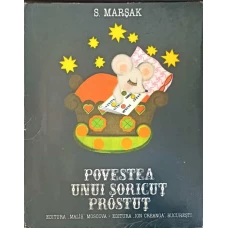 POVESTEA UNUI SORICUT PROSTUT. ILUSTRATII: L. MAIOROVA