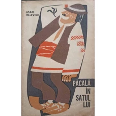 PACALA IN SATUL LUI