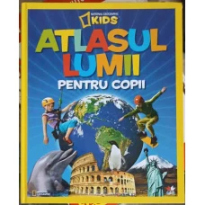 ATLASUL LUMII PENTRU COPII