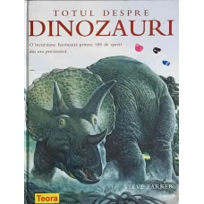 TOTUL DESPRE DINOZAURI