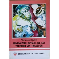 MINUNATELE ISPRAVI ALE LUI TARTARIN DIN TARASCON